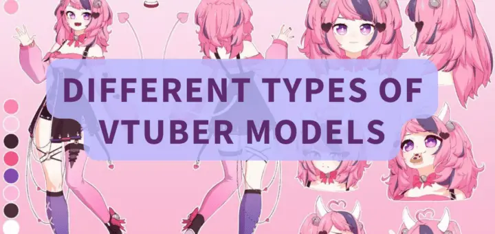 Different Types Of VTuber Models