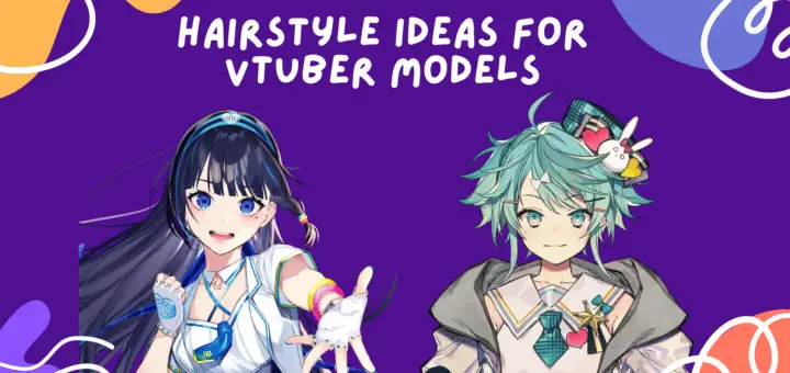 Hairstyle Ideas For VTuber models