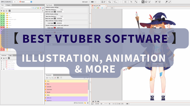 The Best VTuber Software [Illustration, Animation, & More] - Dere☆Project